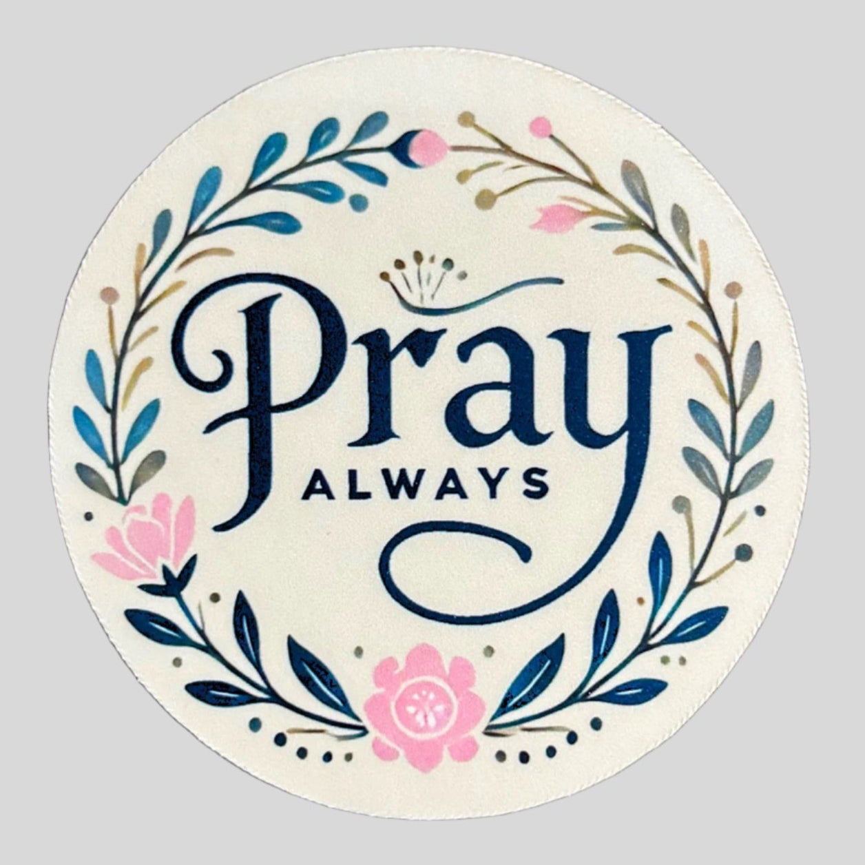 Pray Always Sticker