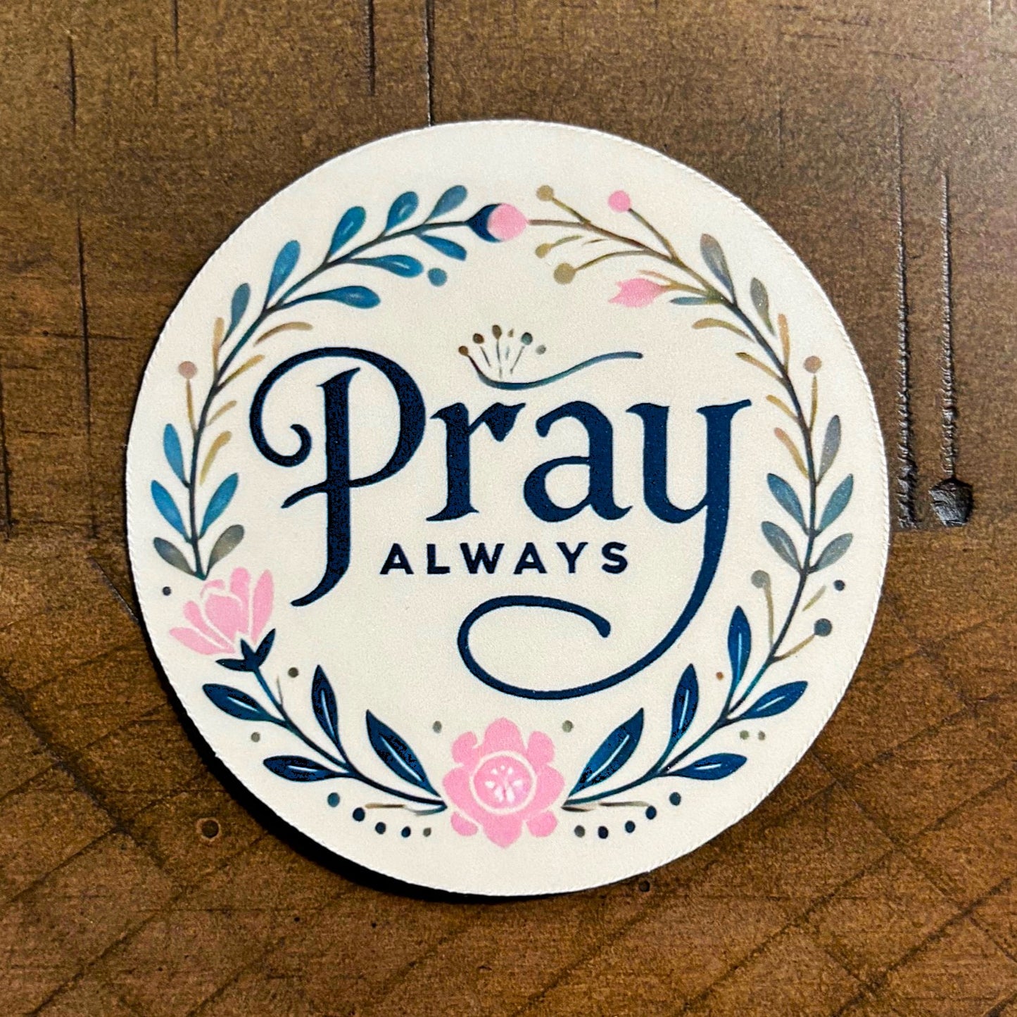 Pray Always Sticker